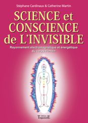 Science et conscience de l'invisible. Publié le 20/06/12